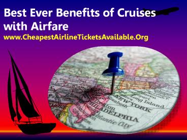 Best Ever Benefits of Cruises with Airfare