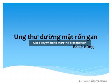 Ung thư đường mật rốn gan