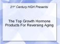 The Top Growth Hormone Products For Reversing Aging PowerPoint PPT Presentation