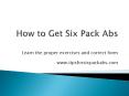 How To Get Six Pack Abs PowerPoint PPT Presentation