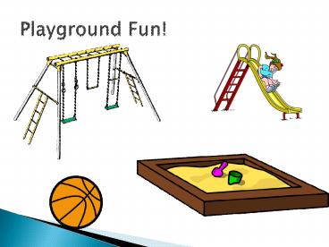 Playground Fun