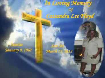 Tribute to Sandra L. Floyd R.I.P