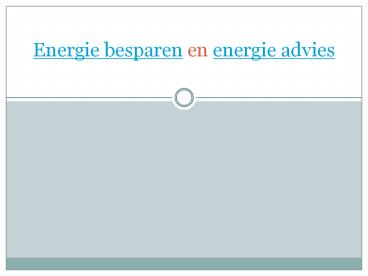 Energie en de besparing hiervan