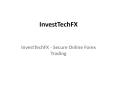 InvestTechFX - Secure Online Forex Trading