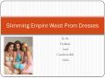 Slimming empire waist prom dresses