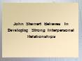 John Steinert Believes In Developing Strong Interpersonal Relationships PowerPoint PPT Presentation