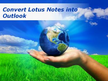 Capture All Data of Lotus Notes to Outlook