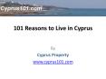 101 Reasons to Live in Cyprus PowerPoint PPT Presentation