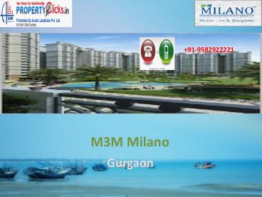 M3M Milano Property Clicks ppt