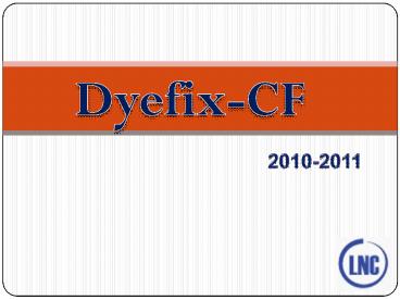 Dyefix CF