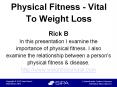 Physical Fitness – Vital To Weight Loss PowerPoint PPT Presentation