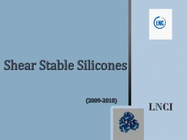 Shear Stable silicone