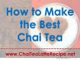 How to Make the Best Chai Tea PowerPoint PPT Presentation