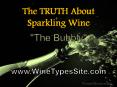 The TRUTH About Sparkling Wine - The Bubbly PowerPoint PPT Presentation