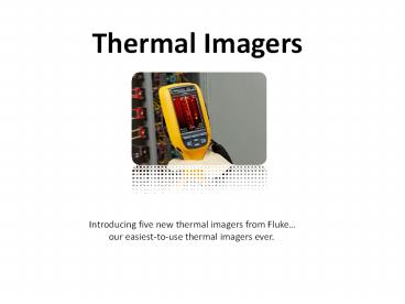 Latest thermal Imagers by Fluke
