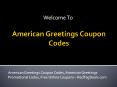 American Greetings Coupon Codes PowerPoint PPT Presentation