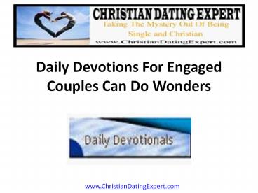 Daily Devotions for Engaged Couples Can Do Wonders