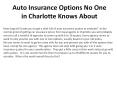 Article Auto Insurance Options No One in Charlotte Knows About PowerPoint PPT Presentation