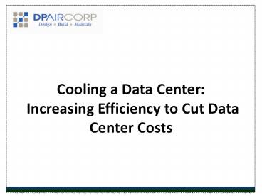 Cooling a Data Center - DP Air
