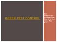 Green Pest Control - Eco-Responsible Methods That Can Keep Your Home Pest Free PowerPoint PPT Presentation