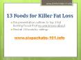 13 Foods for Killer Fat Loss PowerPoint PPT Presentation