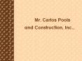 Mr. Carlos Pools PowerPoint PPT Presentation