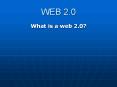 Web 2.0 PowerPoint PPT Presentation