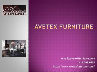 Avetex Furniture - Contemporary Furniture
