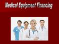 Medical Equipment Financing PowerPoint PPT Presentation