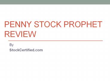 Penny Stock Prophet Review
