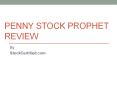 Penny Stock Prophet Review PowerPoint PPT Presentation