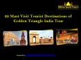 20 Major Tourist Attractions of Golden Triangle India Tour PowerPoint PPT Presentation