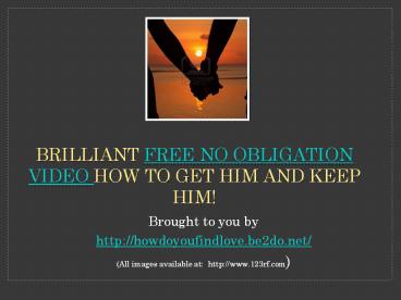 Get Him and Keep Him