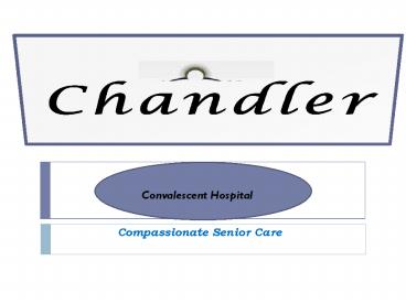 Chandler-glendale.com - Convalescent Hospital