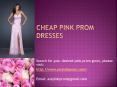 Perfect Yet Affordable Pink Prom Dresses PowerPoint PPT Presentation