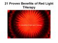 21 Proven Benefits of Led Red Light Therapy PowerPoint PPT Presentation