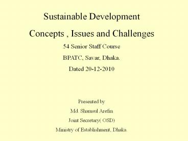 Concept and issues of sustainable development ppt