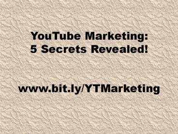 You Tube Marketing 5 Secrets Revealed!!