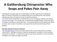 A Gaithersburg Chiropractor Who Snaps and Pokes Pain Away PowerPoint PPT Presentation