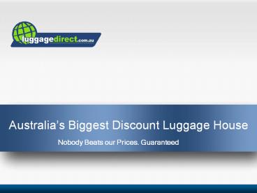 Australia’s Biggest Discount Luggage House