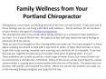 Family Wellness from Your Portland Chiropractor PowerPoint PPT Presentation