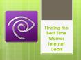 Finding the Best Time Warner Internet Deals PowerPoint PPT Presentation
