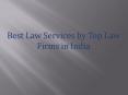 Best Law Services by Top Law Firms in India