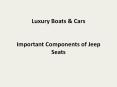 Important Components of Jeep Seats PowerPoint PPT Presentation