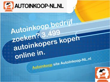 Autoinkoop snel via Autoinkoop-NL.nl