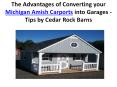 The Advantages of Converting your Michigan Amish Carports into Garages - Tips by Cedar Rock Barns PowerPoint PPT Presentation
