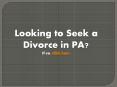Divorce in Pennsylvania PowerPoint PPT Presentation