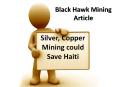 Black Hawk Mining Articles - Silver, Copper Mining could Save Haiti PowerPoint PPT Presentation