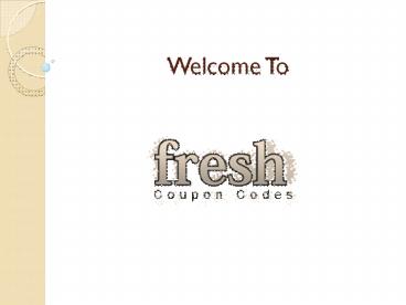 Welcome to Fresh coupon codes
