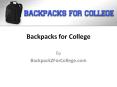 Backpacks for College PowerPoint PPT Presentation
